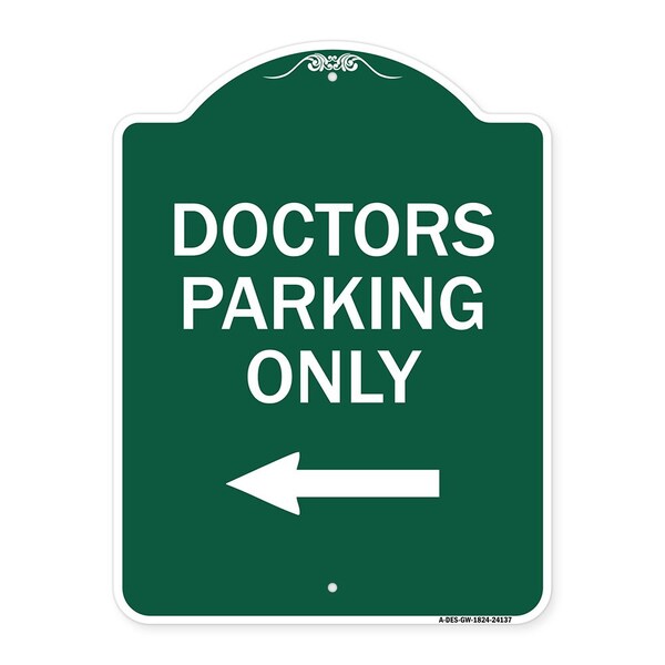 Signmission Designer Series Sign-Doctors Parking Only, Green & White Aluminum Sign, 18" x 24", GW-1824-24137 A-DES-GW-1824-24137 - main